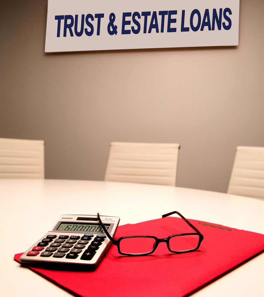 Estate Loans, Probate Loans, Trust loan and Inheritance Loans