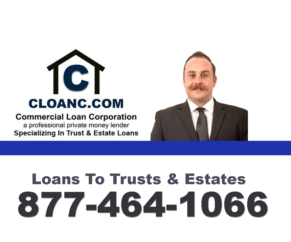California Trust Loans - Commercial Loan Corp, Provider of Trust Loans ...