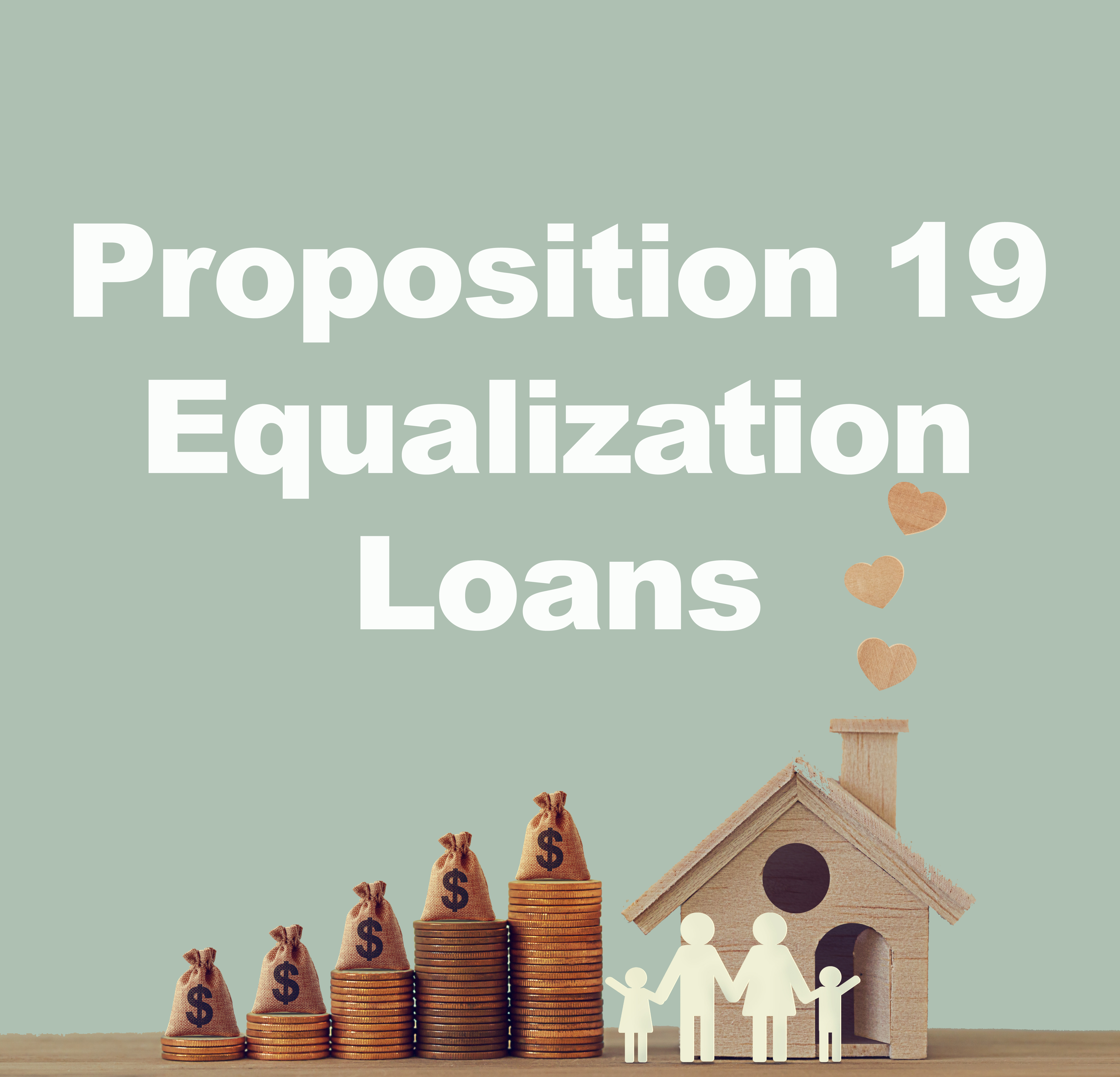 California Proposition 19 Equalization Loan